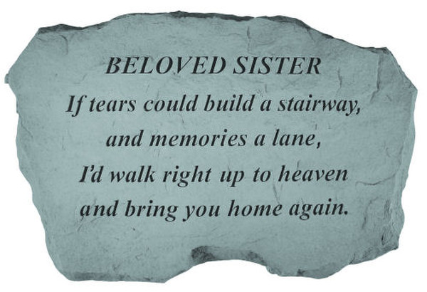 Beloved Sister Garden Stone If Tears Could Build...